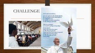 CHALLENGE 
Prepared by: K. Gutierrez for BCBP Tanauan - Mission (Note: all images are courtesy of Google Images) 
 
