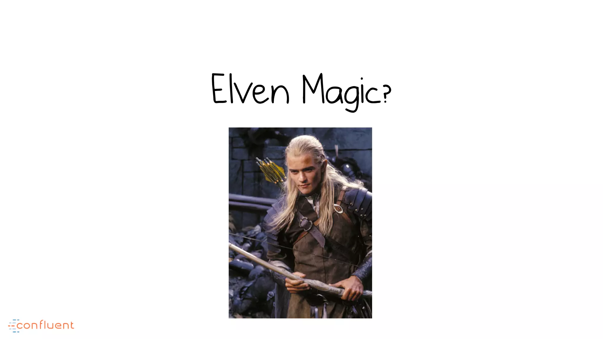 Elven Magic?
 