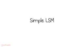 Simple LSM
 