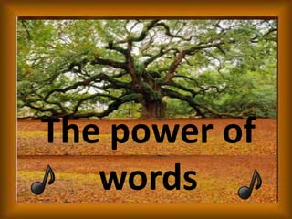 The power of words 