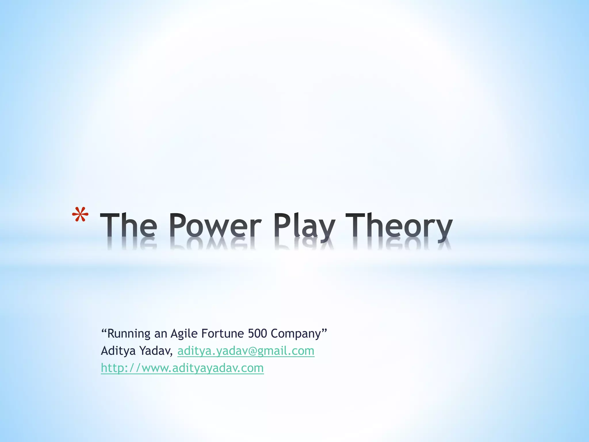 The Power Play Theory Aditya Yadav PPT(04)