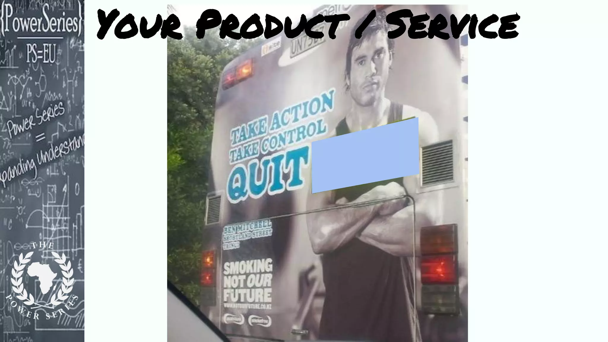 Your Product / Service
 