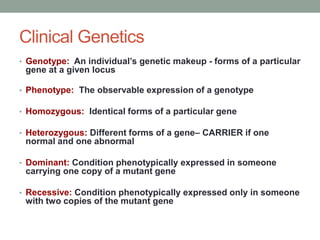 The practice of genetics in clinical medicine | PPTX
