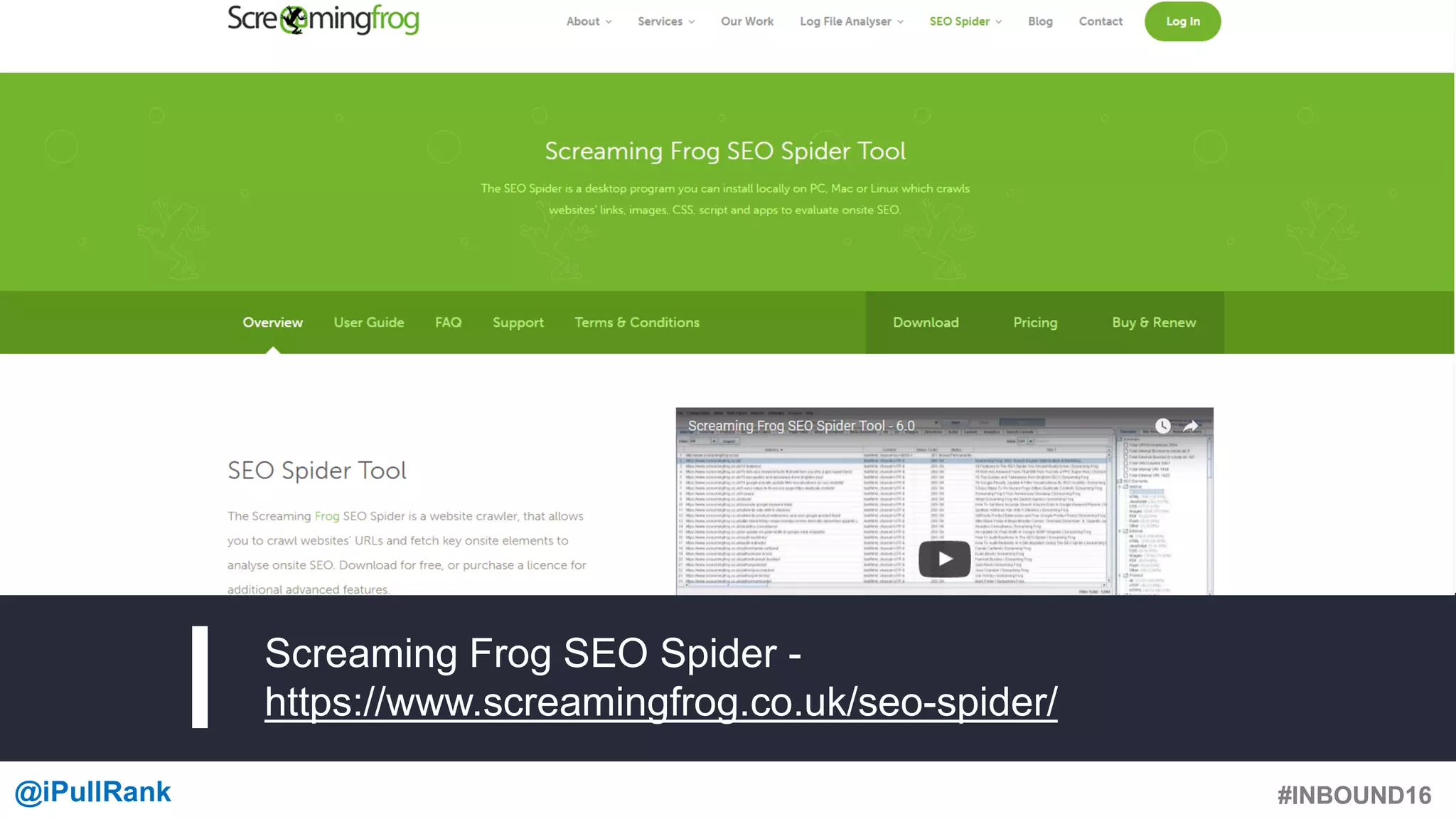 #INBOUND16@iPullRank #INBOUND16
Screaming Frog SEO Spider -
https://www.screamingfrog.co.uk/seo-spider/
 