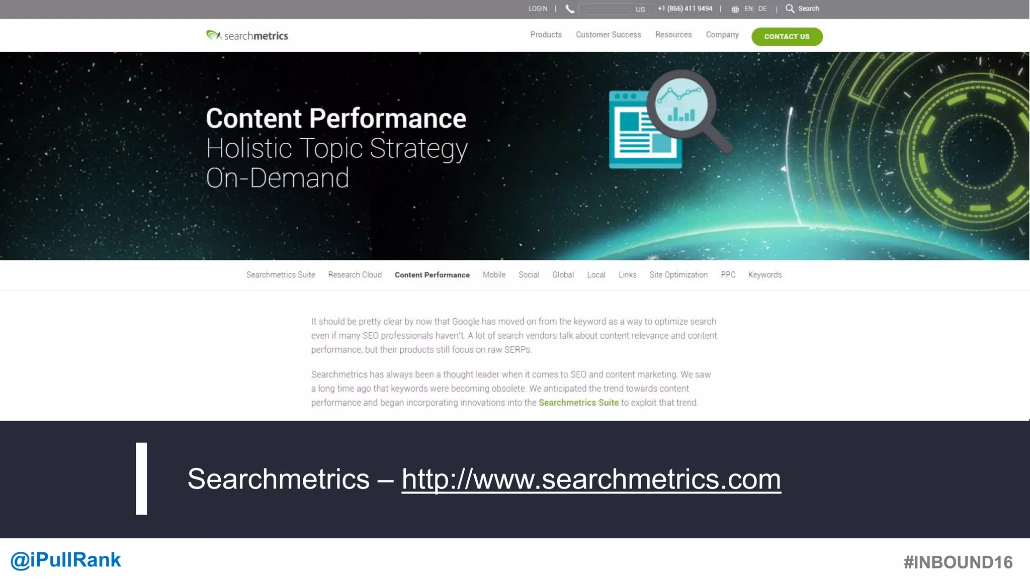 #INBOUND16@iPullRank #INBOUND16
Searchmetrics – http://www.searchmetrics.com
 