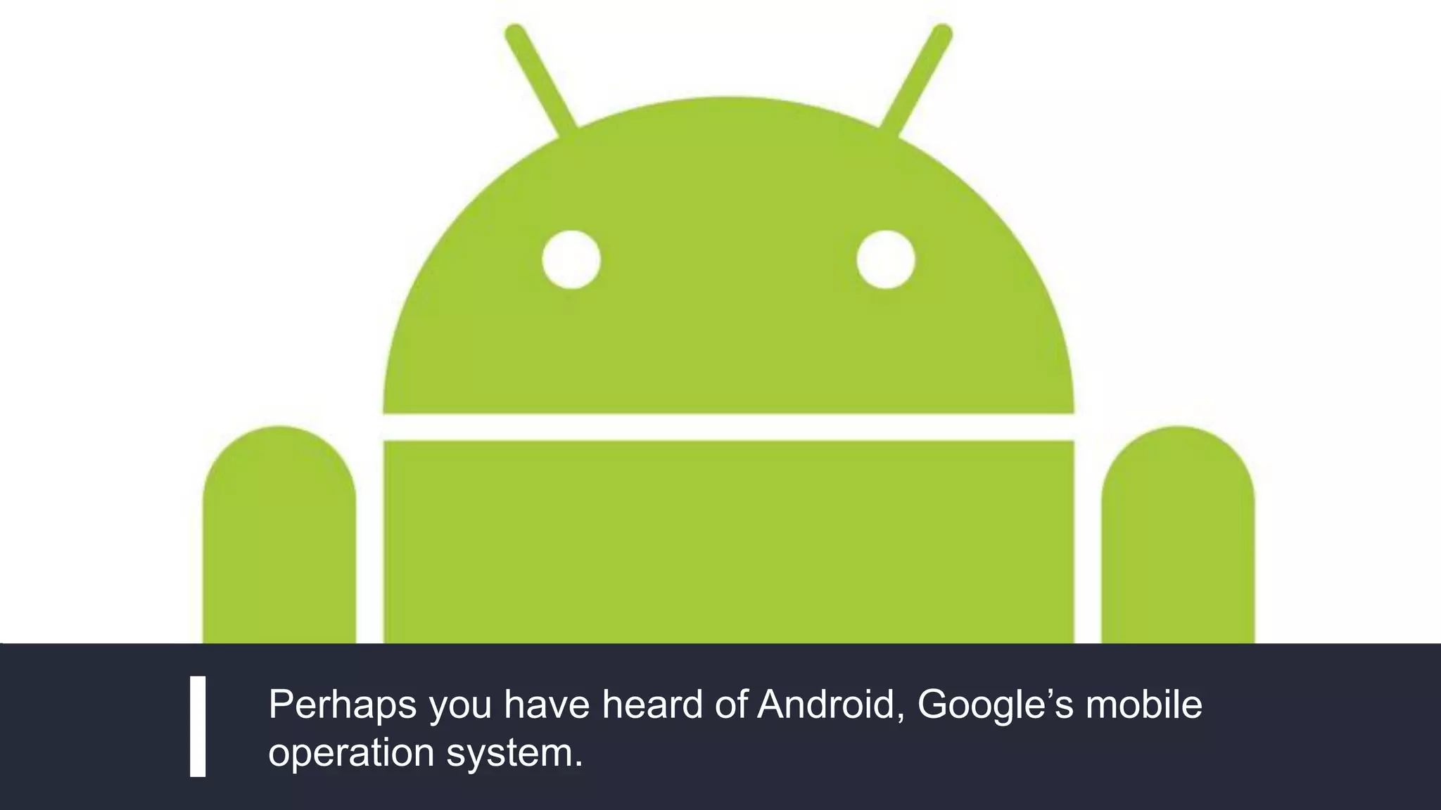 #INBOUND16@iPullRank
Perhaps you have heard of Android, Google’s mobile
operation system.
 