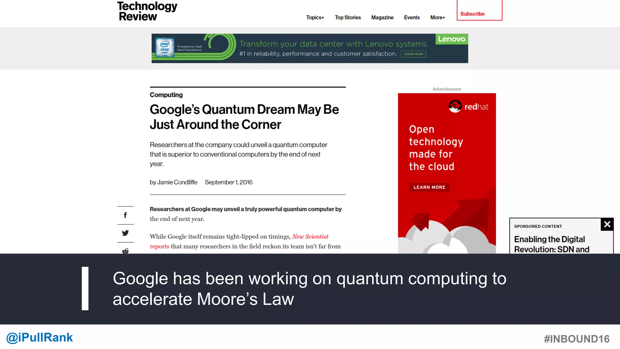 #INBOUND16@iPullRank #INBOUND16
Google has been working on quantum computing to
accelerate Moore’s Law
 