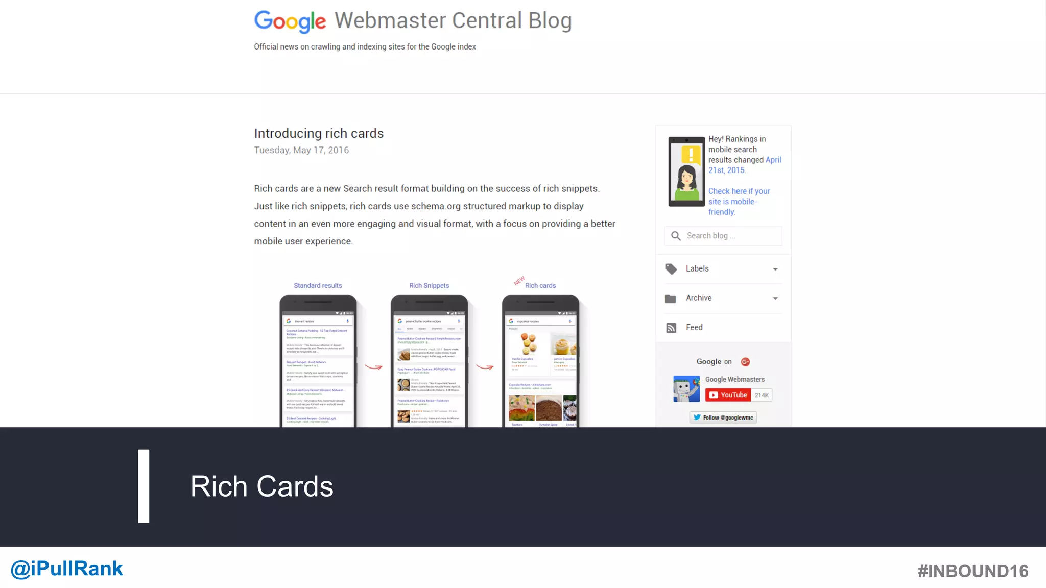 #INBOUND16@iPullRank #INBOUND16
Rich Cards
 