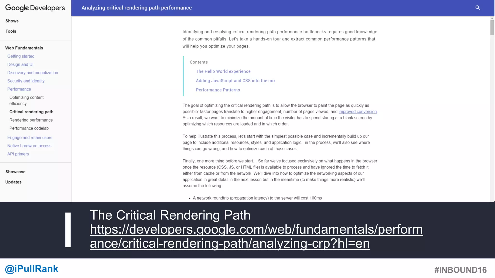 #INBOUND16@iPullRank #INBOUND16
The Critical Rendering Path
https://developers.google.com/web/fundamentals/perform
ance/critical-rendering-path/analyzing-crp?hl=en
Critical Rendering
Path
 