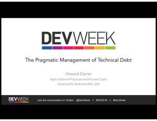 The Pragmatic Management of Technical Debt