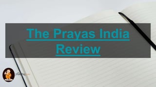The Prayas India
Review
 