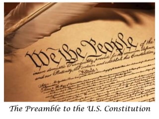 The Preamble to the U.S. Constitution
 