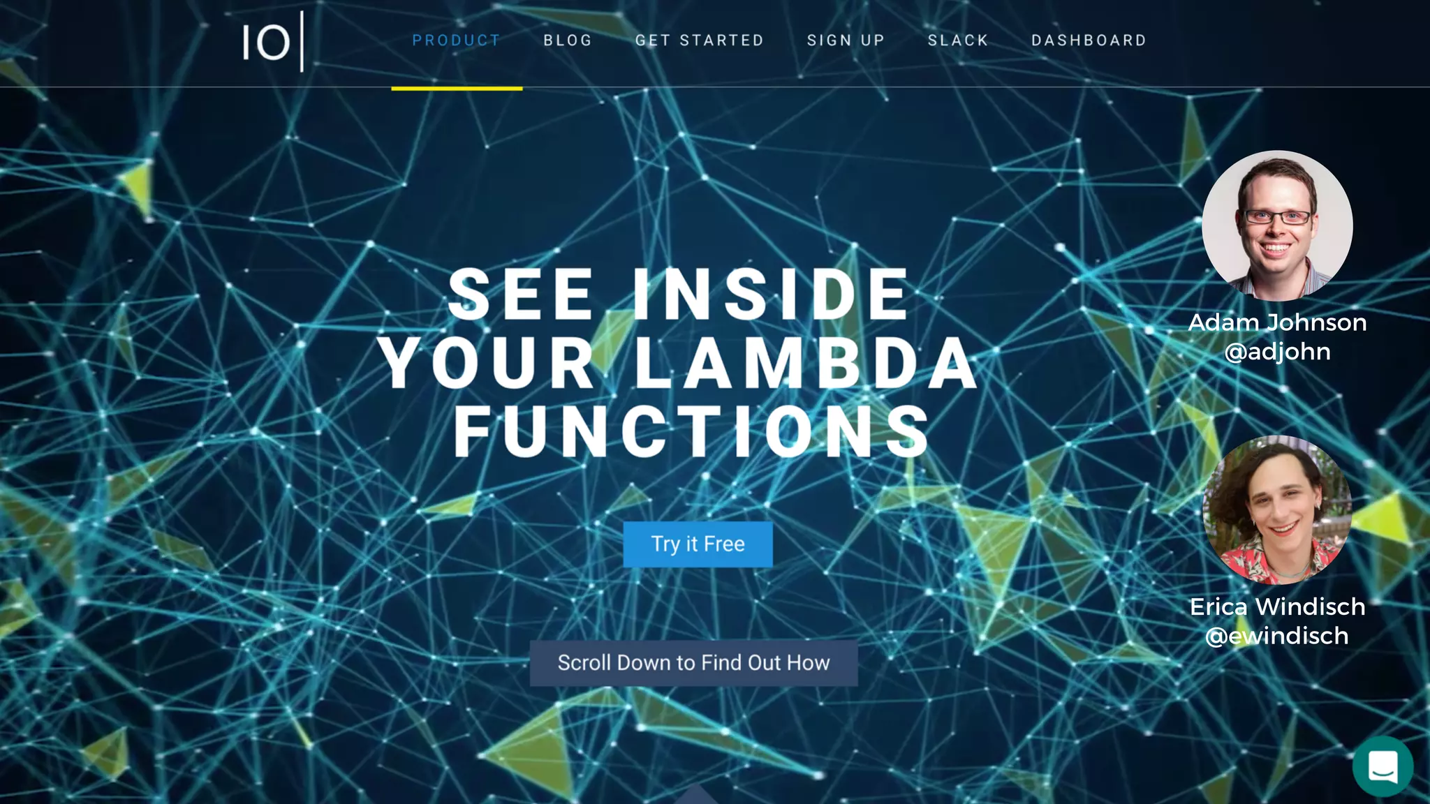 Adam Johnson
@adjohn
Erica Windisch
@ewindisch
 