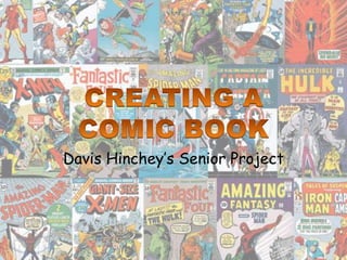 Davis Hinchey’s Senior Project
 