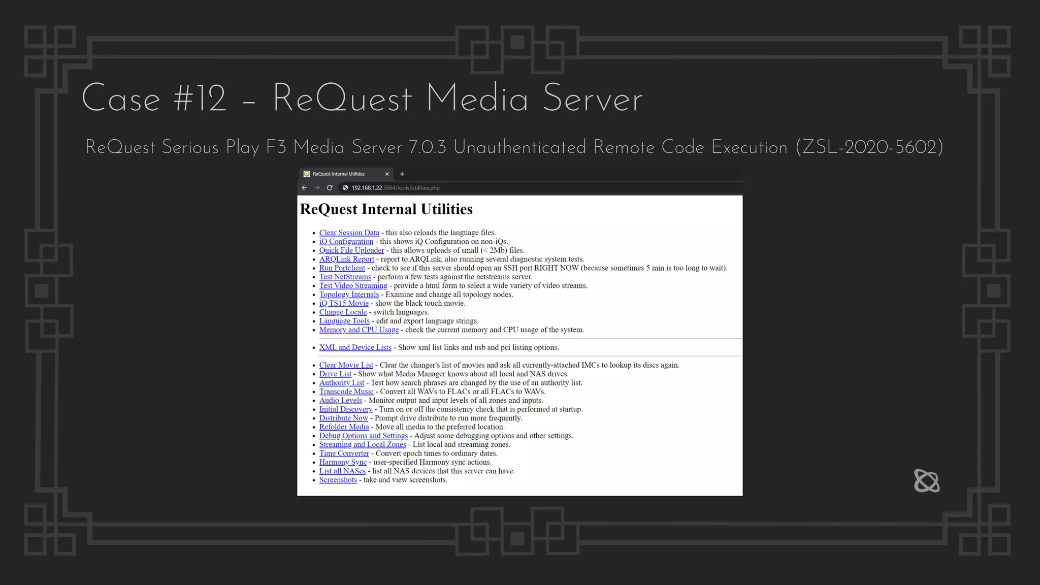 Case #12 – ReQuest Media Server
ReQuest Serious Play F3 Media Server 7.0.3 Unauthenticated Remote Code Execution (ZSL-2020-5602)
 
