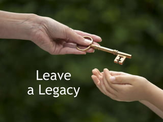 Leave
a Legacy
Leave a legacy

 