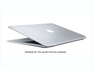MacBook Air. The world’s thinnest notebook.<br />