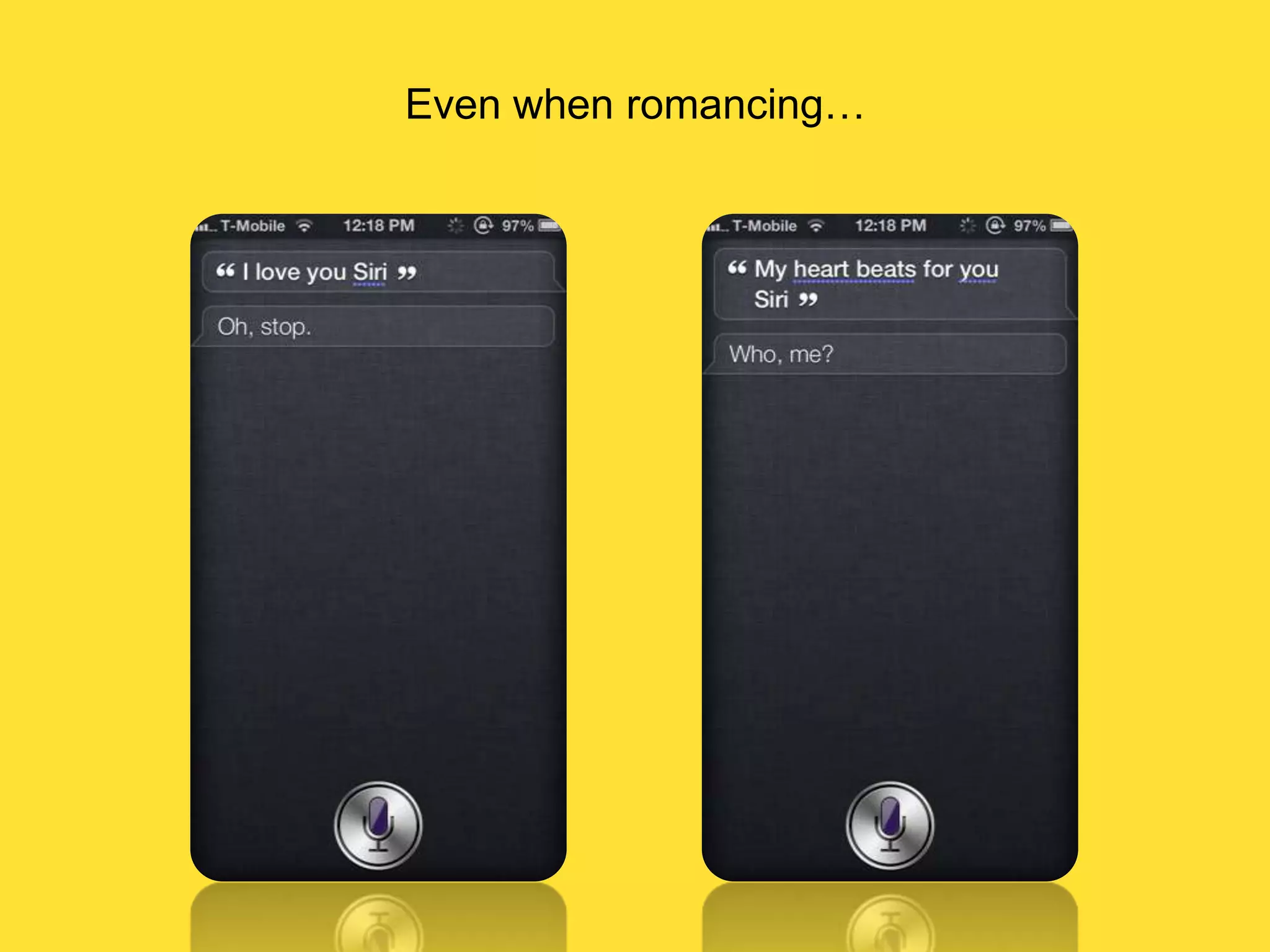 Even when romancing…

 