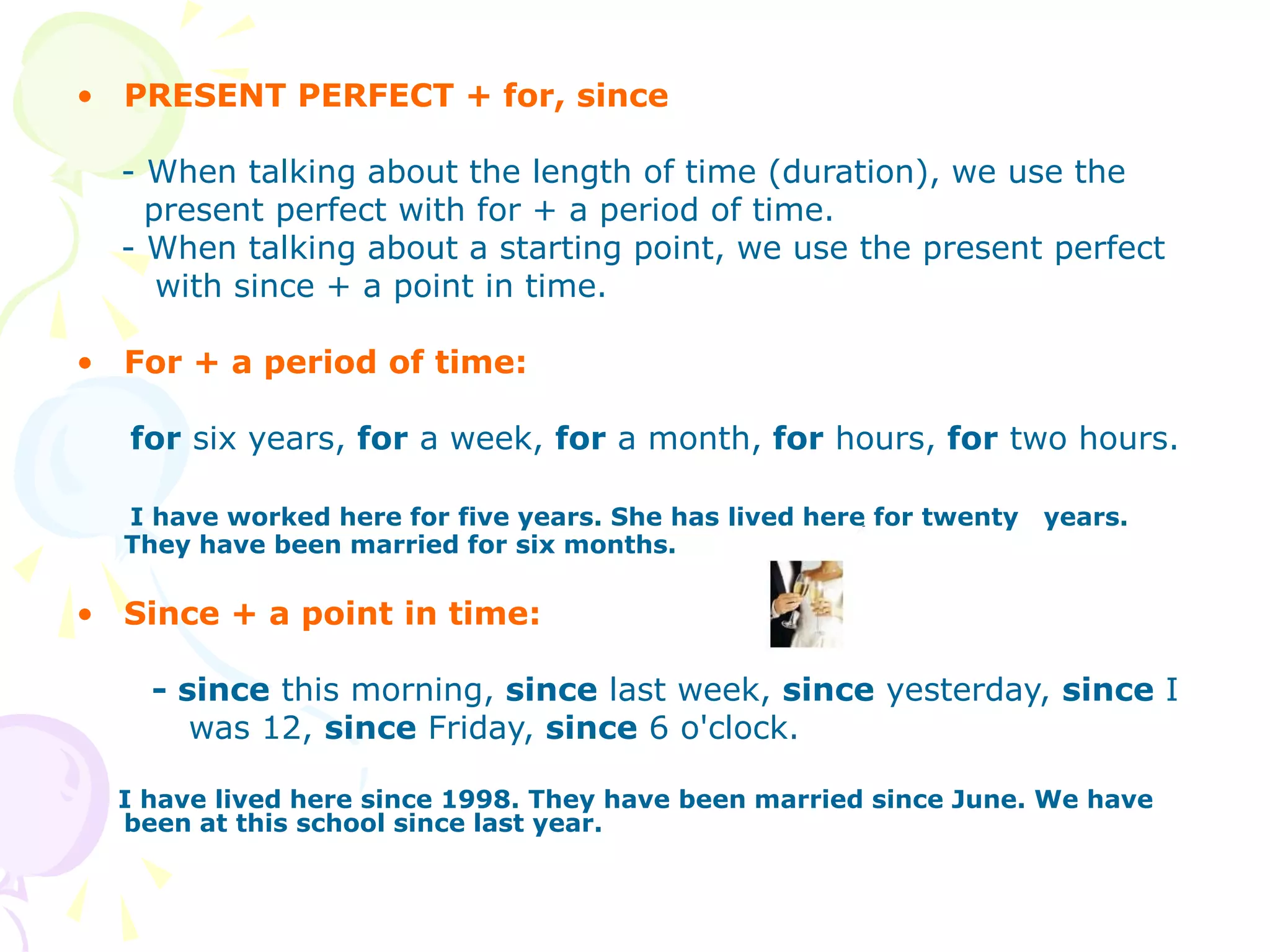 The present perfect with for, since | PPT
