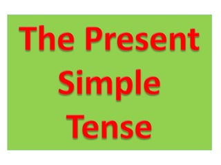 THE PRESENT SIMPLE FORM GRAMMAR STUCTURE.ppt
