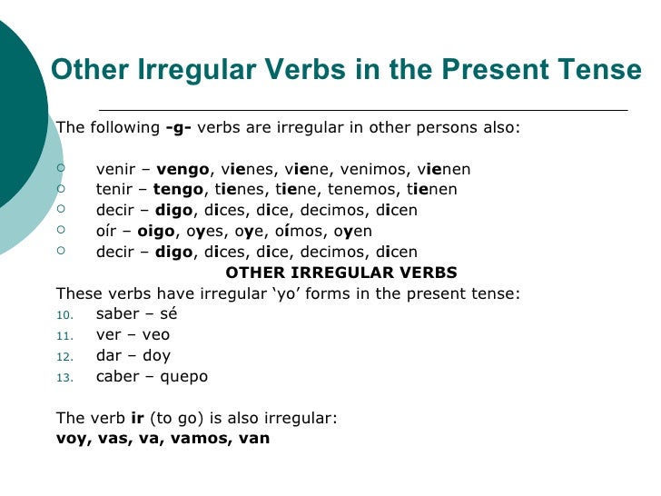 the present tense of verbs with spelling changes irregular verbs oir yo form