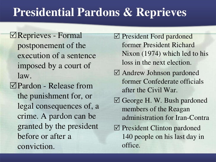 Presidential Pardons & Reprieves Reprieves