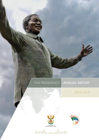 THE PRESIDENCY ANNUAL REPORT
2013 / 2014
 