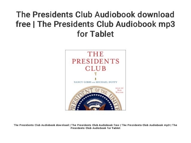 The Presidents Club PDF Free Download The Presidents Club PDF Free Download