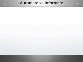 Automate vs Informate
 