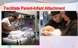 Facilitate Parent-Infant Attachment
118
 