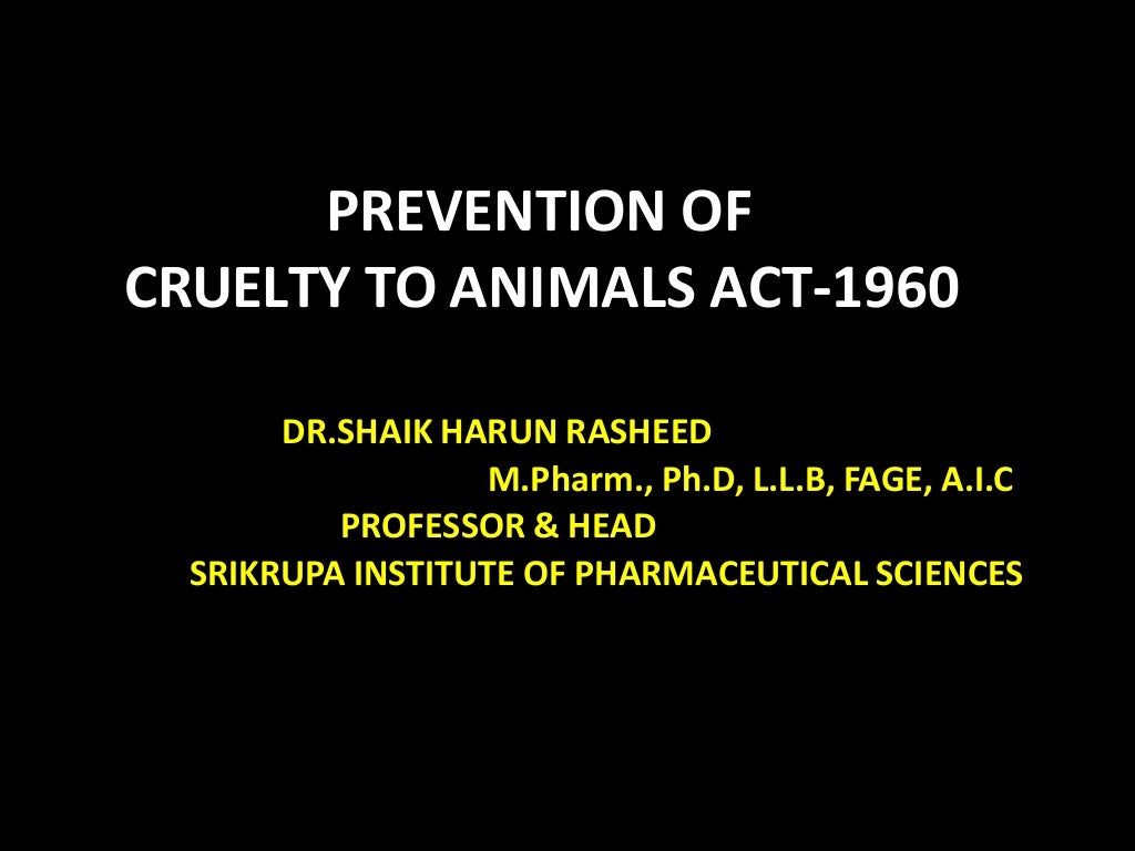 The prevention of cruelty to animals act 1960