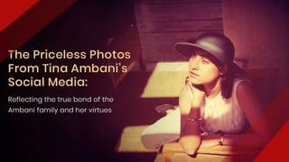 The Priceless Photos From Tina Ambani’s Social Media: Reflecting The True Bond Of The Ambani Family And Her Virtues