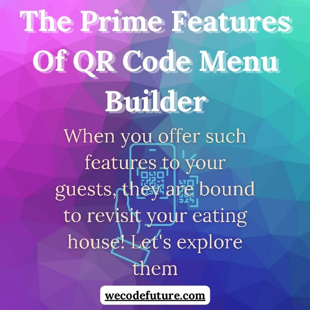 The Prime Features Of QR Code Menu Builder