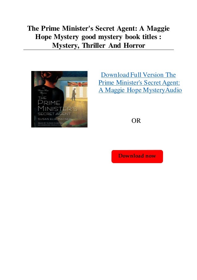 The Prime Minister S Secret Agent A Maggie Hope Mystery Good Mystery