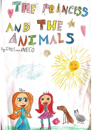 The princess and the animals by Iris and Neco