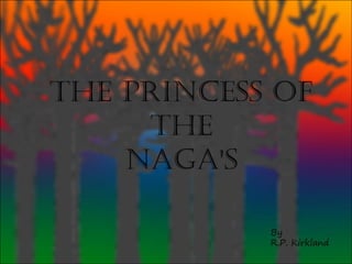 The Princess of the Nagas