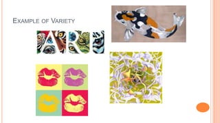 EXAMPLE OF VARIETY
 