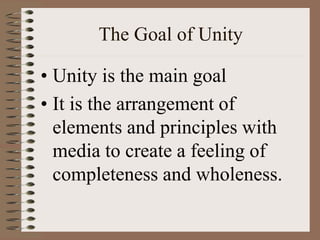 Follow The Unity Principles The Principles of Art.ppt