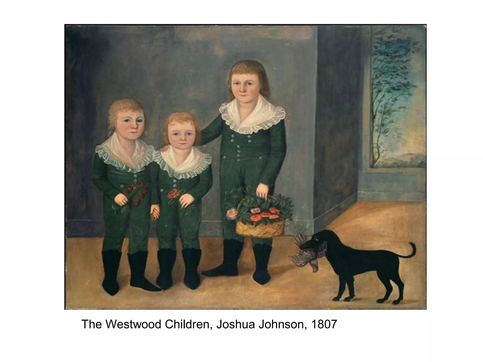 The Westwood Children, Joshua Johnson, 1807
 