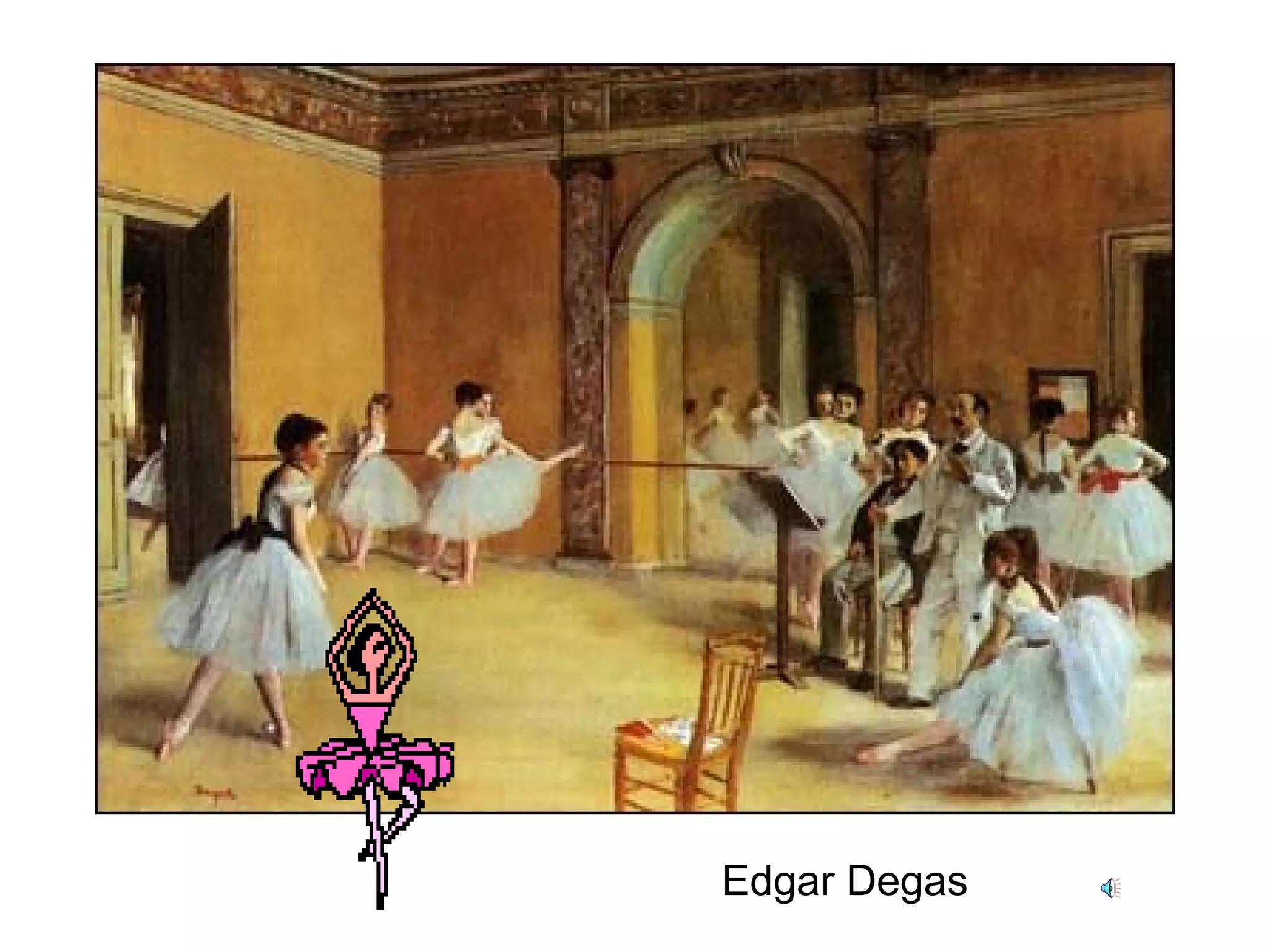 Edgar Degas
 