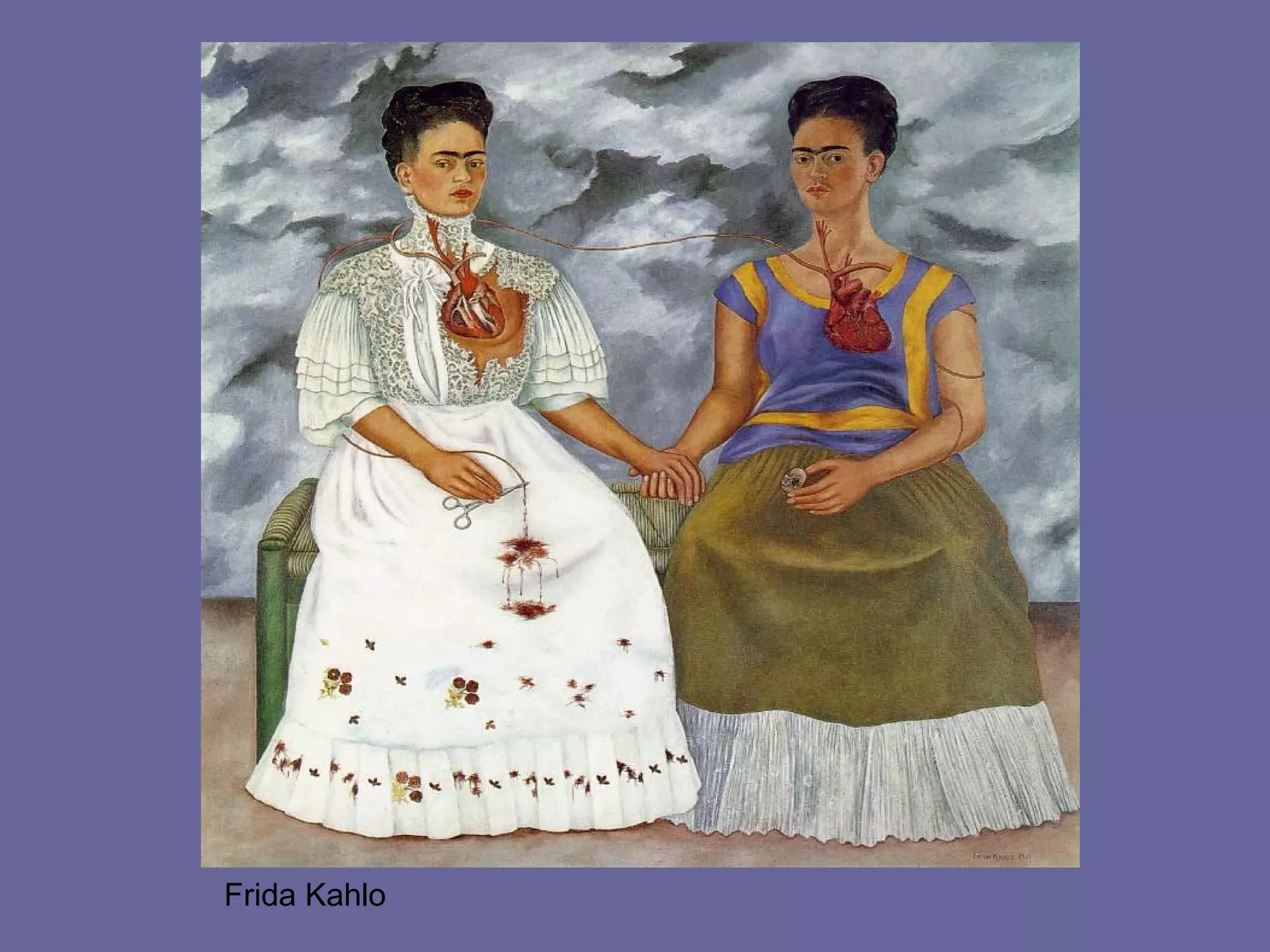 Frida Kahlo
 