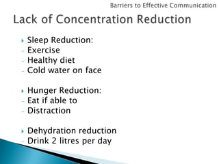 

-


-

Sleep Reduction:
Exercise
Healthy diet
Cold water on face

Hunger Reduction:
Eat if able to
Distraction
Dehydration reduction
Drink 2 litres per day

 