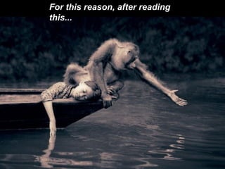 For this reason, after reading this...   