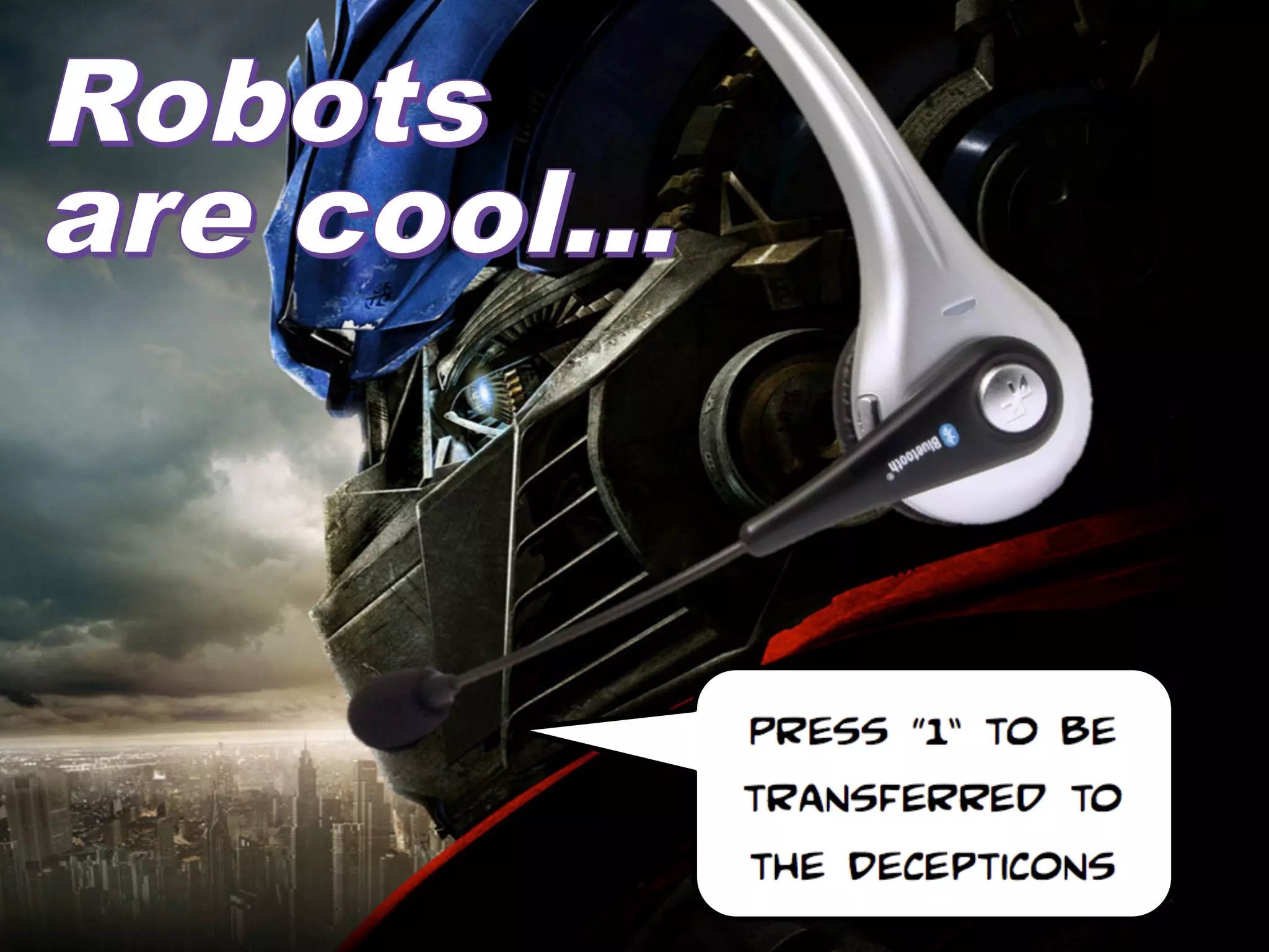 75% of customers 
believe it takes
too long to reach
a live agent.


Harris Interactive, Customer Experience Impact Report
   #CustomerWOW
 