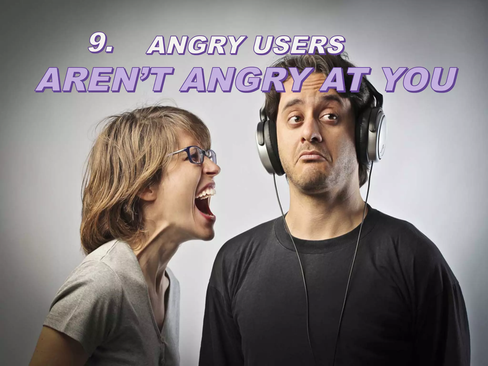 “
 Your most unhappy
 customers are your

 greatest source
 of learning.”
 Bill Gates, Founder of Microsoft
   #CustomerWOW
 