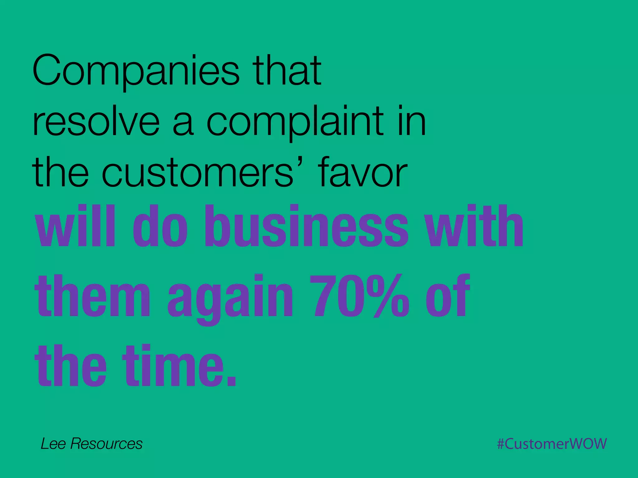     Not all customers are

                         
 