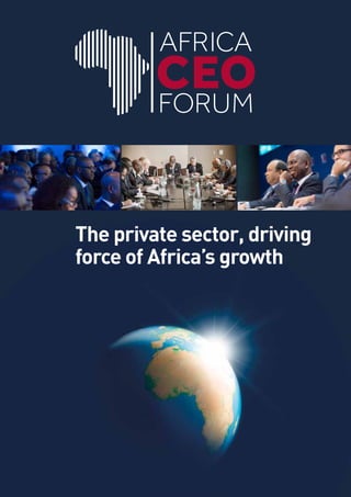The private sector, driving
force of Africa’s growth
 
