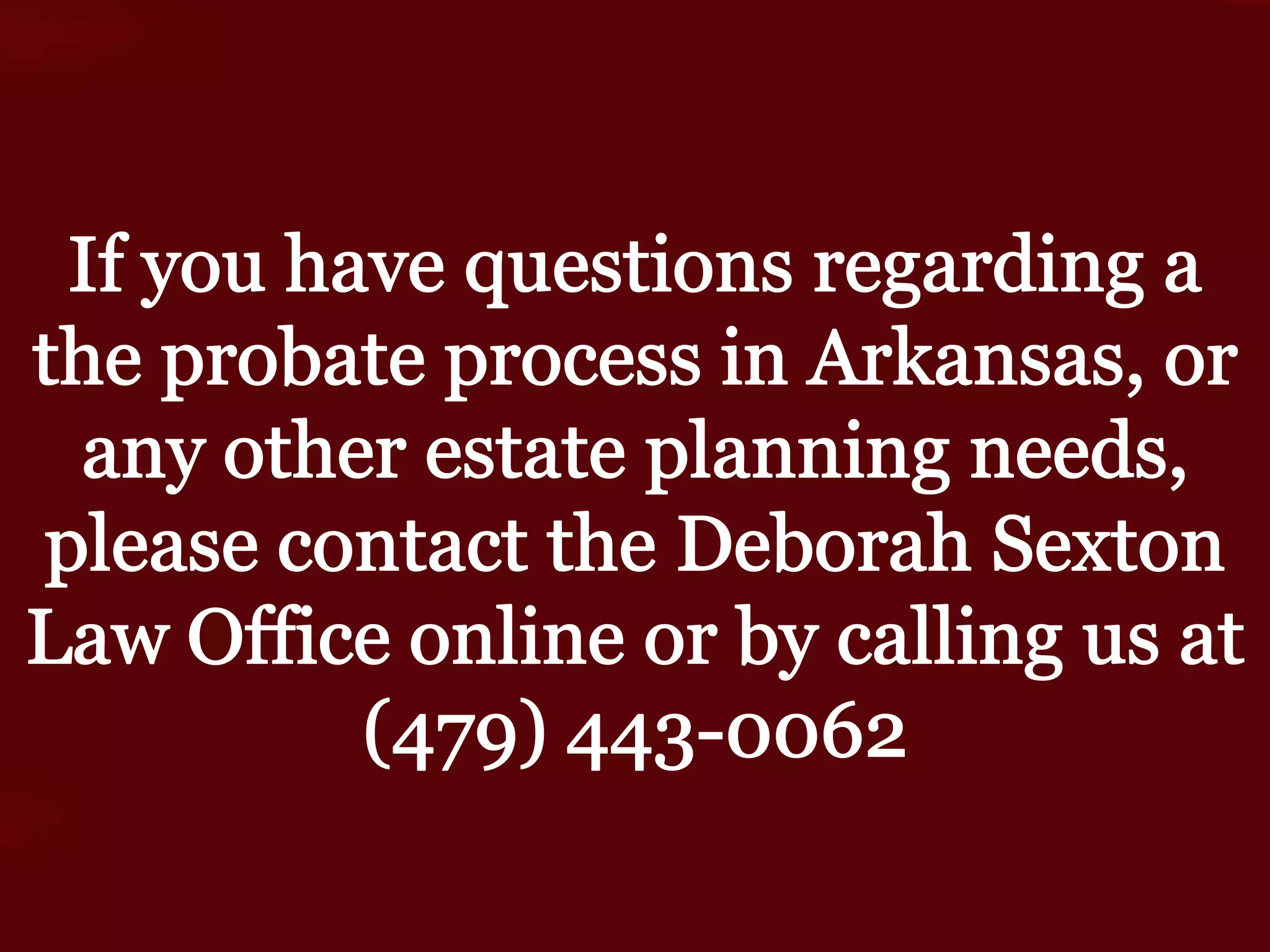 The Probate Process in Arkansas
