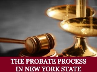 The Probate Process in New York