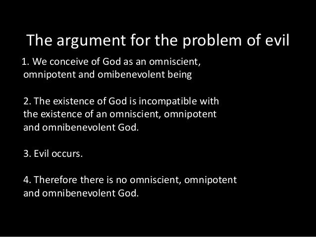 The Problem Of Evil An Argument Against